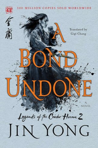 Bond Undone: The Definitive Edition - Yong, Jin (Paperback)