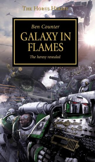 Galaxy in Flames (Book 3 of The Horus Heresy) - Ben Counter