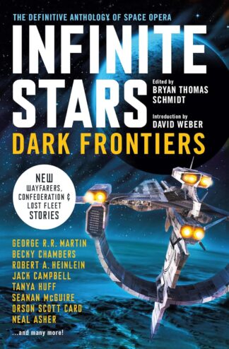 Infinite Stars: Dark Frontiers: The Definitive Anthology of Space Opera - Various Authors - Paperback