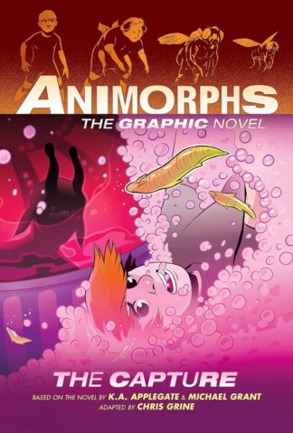 The Capture (Animorphs Graphix #6) - Applegate, K. A. - Grant, Michael - Paperback