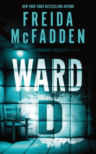 Ward D - McFadden, Frieda - Paperback